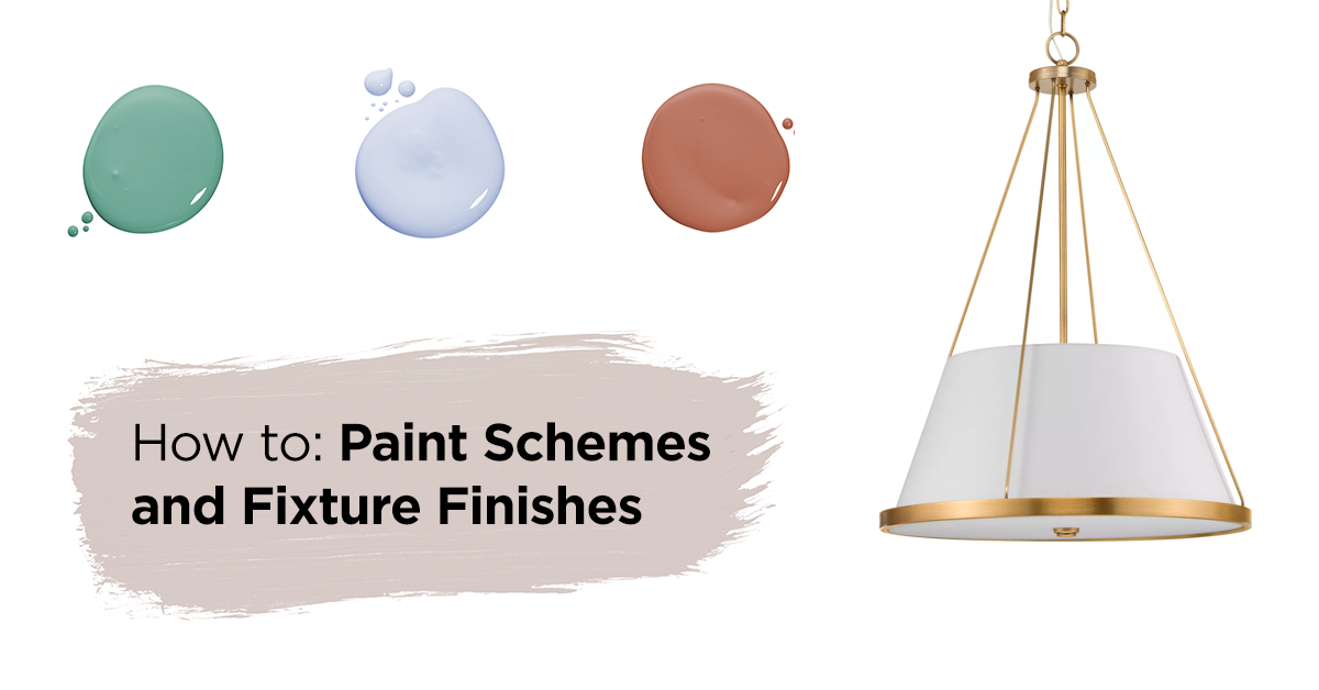 How To Paint Schemes and Fixture Finishes